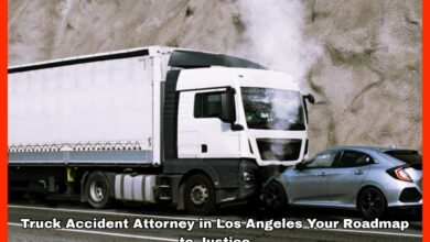 Truck Accident Attorney in Los Angeles Your Roadmap to Justice 